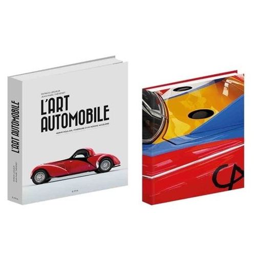 L'art Automobile - Hervé Poulain, Itinéraire D'un Homme Accéléré