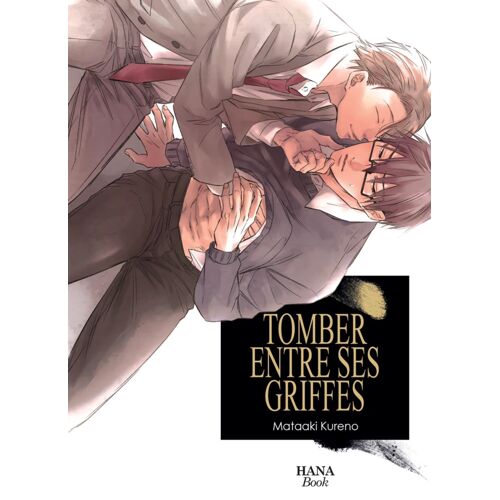 Tomber Entre Tes Griffes - Tome 1