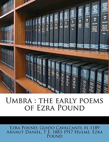 Umbra: The Early Poems Of Ezra Pound