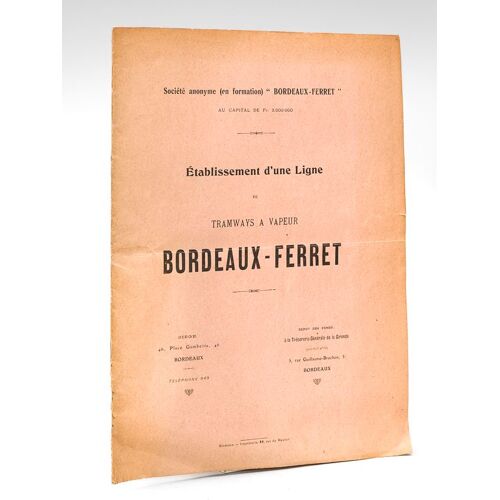 Etablissement D'une Ligne De Tramways À Vapeur Bordeaux-Ferret