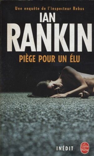 Piège Pour Un Élu - Ian Rankin (Livre De Poche, 2005)