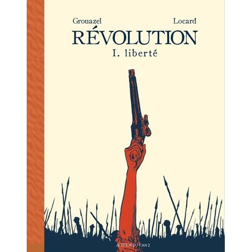 Révolution - Tome 1 - Liberté
