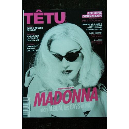 Tetu 219 Ete 2019 Cover Madonna Interview Exclusive Mon Album Les Gays Et Moi