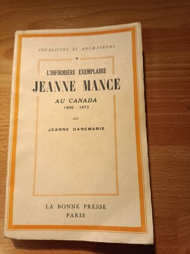 L'infirmière Exemplaire Jeanne Mance Au Canada 1606-1673