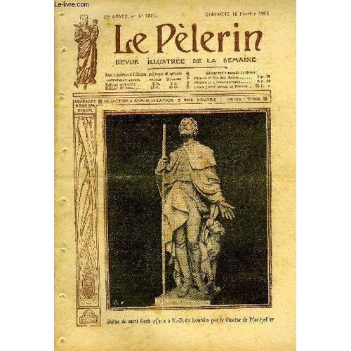 Le Pèlerin N° 1885 - Statue De Saint Roch Offerte A N.D. De Lourdes Par Le Diocèse De Montpellier, Dans La Cave, Histoire D Un Tapis, Bravo ! Les Petites Écolières, Les Fruits De La Messe, Au Pays Des(...)