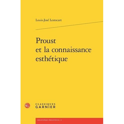 Proust Et La Connaissance Esthétique