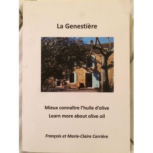 La Genestière : Mieux Connaitre L'huile D'olive