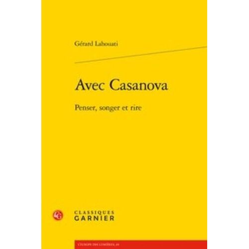 Avec Casanova - Penser, Songer Et Rire
