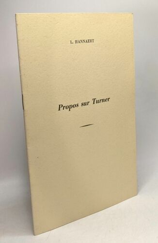 Propos Sur Turner (Extrait De B.N.B. Revue Du Personnel De La Banque Nationale De Belgique N°2 Fév. 1966)