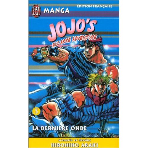 Jojo's Bizarre Adventure - Tome 5 : La Dernière Onde