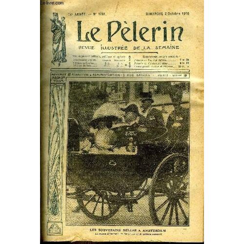 Le Pèlerin N° 1761 - Les Souverains Belges A Amsterdam, Le R.P. Ollivier, M. De Nelidow, La Conquête De L Air, Héroïsme, Petites Étoiles (Suite) Par Henry Franz
