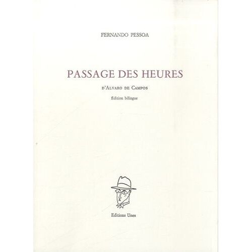 Passage Des Heures - Poème D'alvaro De Campos