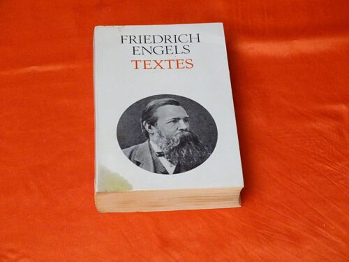 Textes - - - Fredrick Engels - - Éditions Social Paris 1968 .