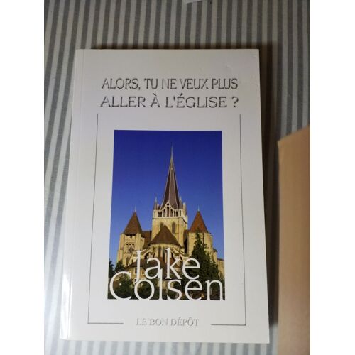Alors Tune Veus Plus Aller À Leglise Jack Colsen