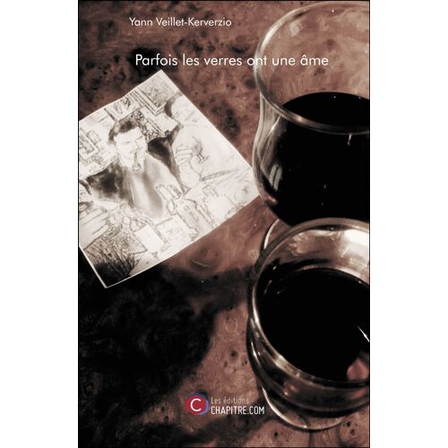 Parfois Les Verres Ont Une Âme