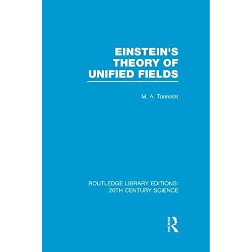 Einstein's Theory Of Unified Fields