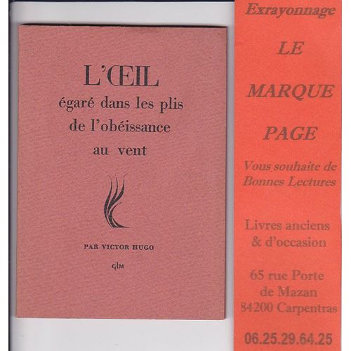 L'oeil Égaré Dans Les Plis De L'obéissance Au Vent - Édition Originale Numérotée - André Du Bouchet - Victor Hugo