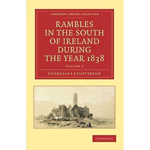 Rambles In The South Of Ireland During The Year 1838