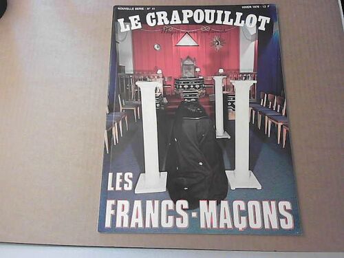Le Crapouillot Nouvelle Série N° 41-1976 - Les Francs-Maçons