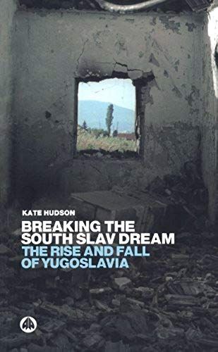 Breaking The South Slav Dream