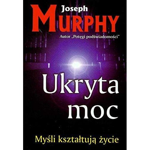 Murphy, J: Ukryta Moc