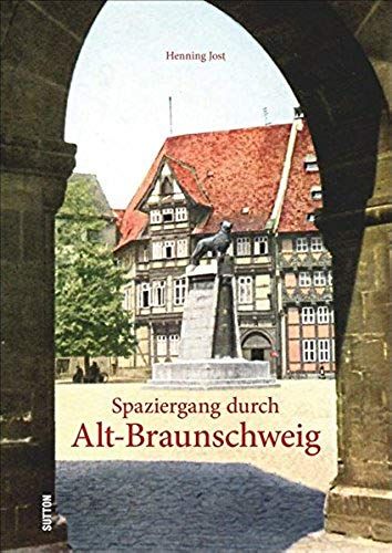 Spaziergang Durch Alt-Braunschweig