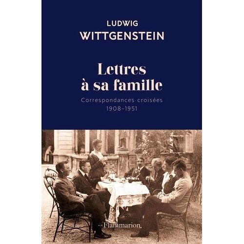 Lettres À Sa Famille - Correspondances Croisées 1908-1951