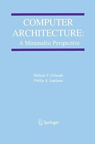 Computer Architecture: A Minimalist Perspective