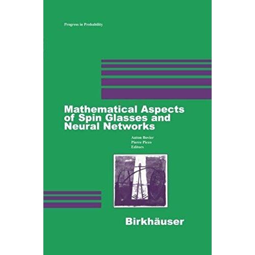 Mathematical Aspects Of Spin Glasses And Neural Networks