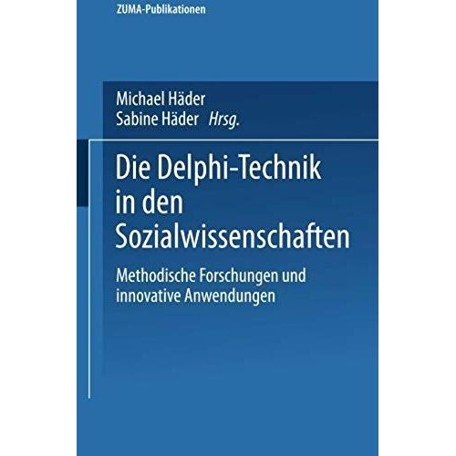Die Delphi-Technik In Den Sozialwissenschaften