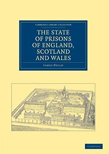 The State Of Prisons Of England, Scotland And Wales