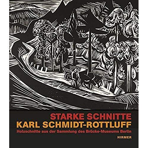 Starke Schnitte. Karl Schmidt-Rottluff