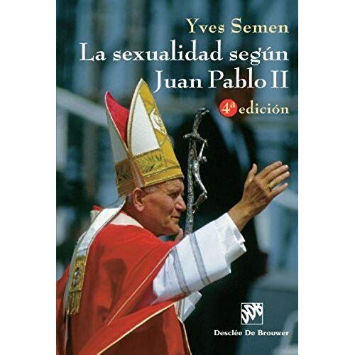 La Sexualidad Según Juan Pablo Ii