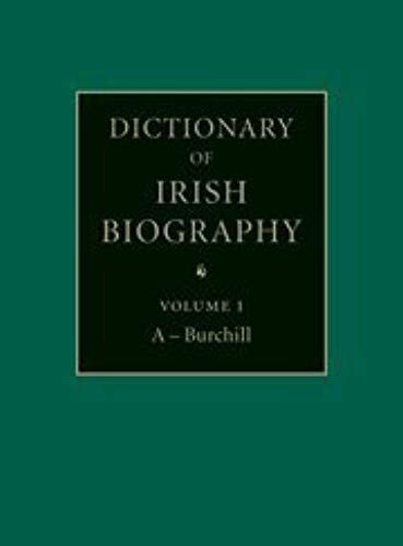 Dictionary Of Irish Biography: From The Earliest Times To The Year 2002