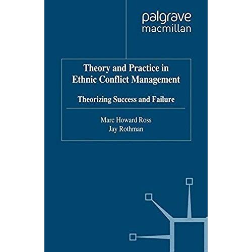 Theory And Practice In Ethnic Conflict Management