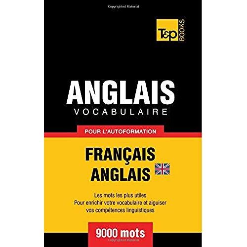 Vocabulaire Français-Anglais Britannique Pour L'autoformation - 9000 Mots