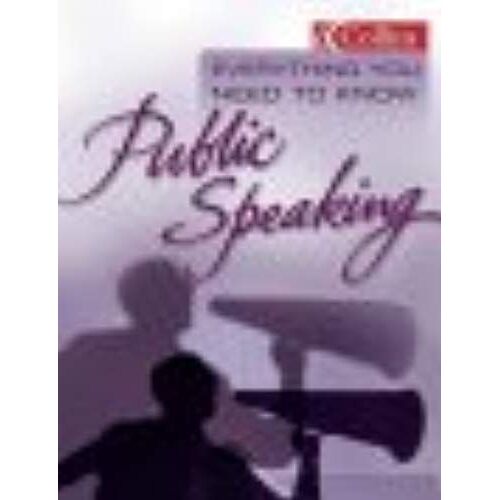 Everything You Need To Know - Public Speaking