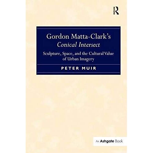 Gordon Matta-Clark's Conical Intersect