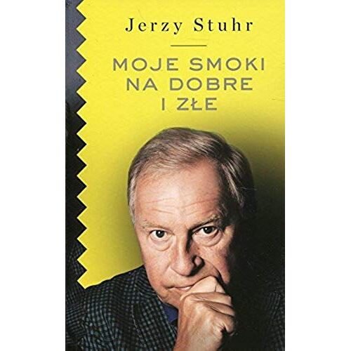 Stuhr, J: Moje Smoki Na Dobre I Zle