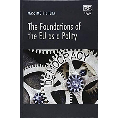 The Foundations Of The Eu As A Polity