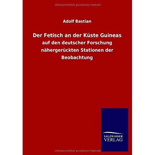 Der Fetisch An Der Küste Guineas