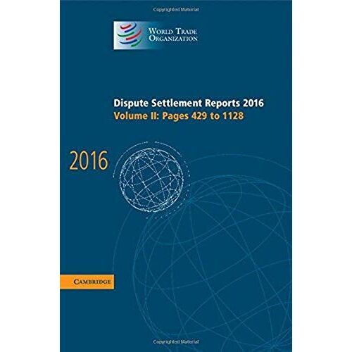Dispute Settlement Reports 2016: Volume 2, Pages 429-1128