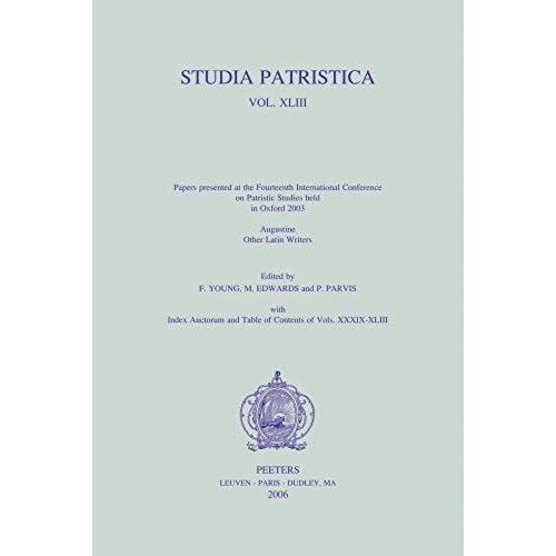Studia Patristica. Vol. Xliii - Augustine, Other Latin Writers