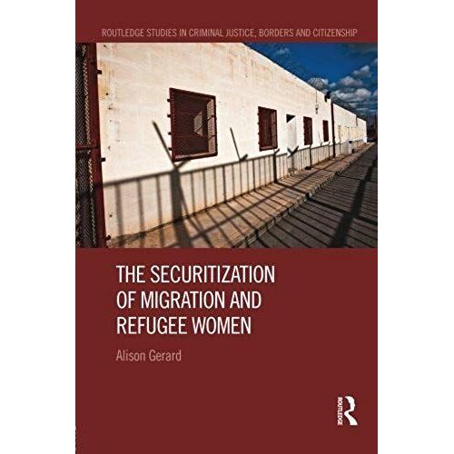 The Securitization Of Migration And Refugee Women