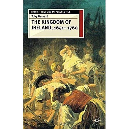 The Kingdom Of Ireland, 1641-1760