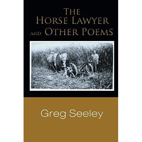 The Horse Lawyer And Other Poems