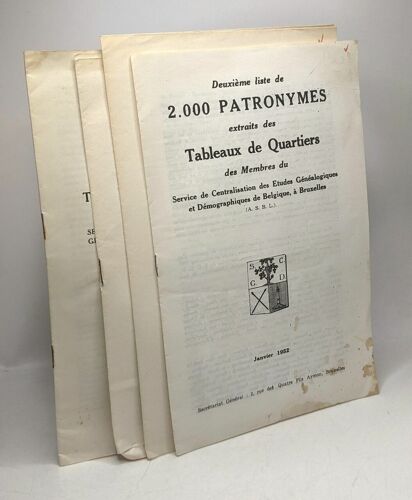 4 Listes De Patronymes Extraits: Des Tableaux De Quartiers; Des Tableaux D'ascendance Des Membres Du Service De Centralisation Des Études Généalogiques Et Démographiques De Belgique (1952-54-56-62)