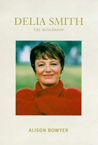 Delia Smith: The Biography