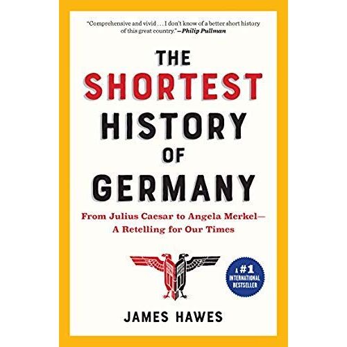 The Shortest History Of Germany