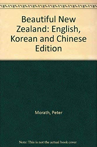Beautiful New Zealand: English, Korean And Chinese Edition